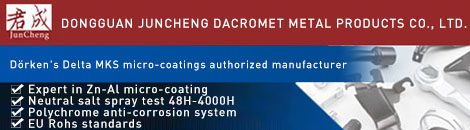 DONGGUAN JUNCHENG DACROMET METAL PRODUCTS CO., LTD.